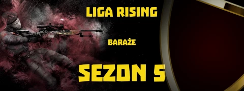 Tournament CS2 BARAŻE DO RISING S5